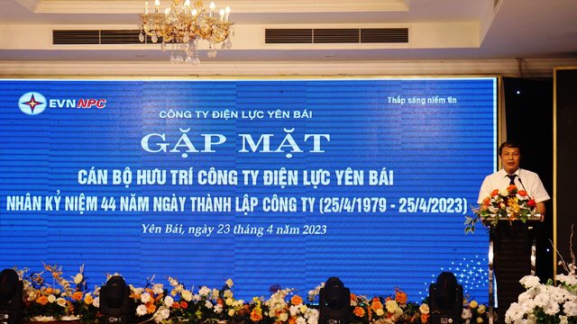 PC Yên Bái gặp mặt cán bộ hưu trí qua các thời kỳ nhân dịp kỷ niệm 44 năm ngày thành lập Công ty (25/4/1979 - 25/4/2023)