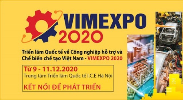 Sắp diễn ra Triển lãm quốc tế Công nghiệp hỗ trợ và chế biến chế tạo Việt Nam - Vimexpo 2020