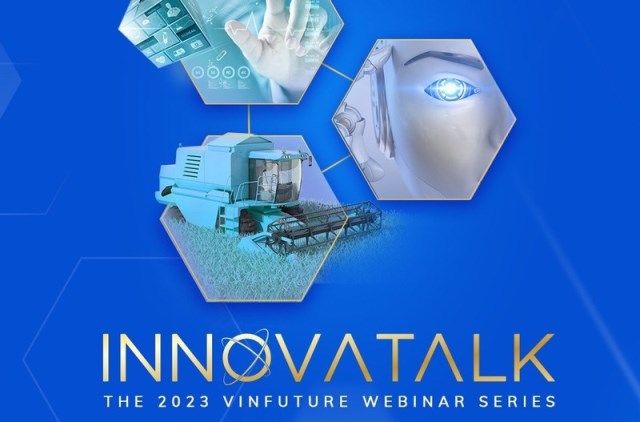 Quỹ VinFuture khởi động chuỗi hội thảo trực tuyến “InnovaTalk 2023”